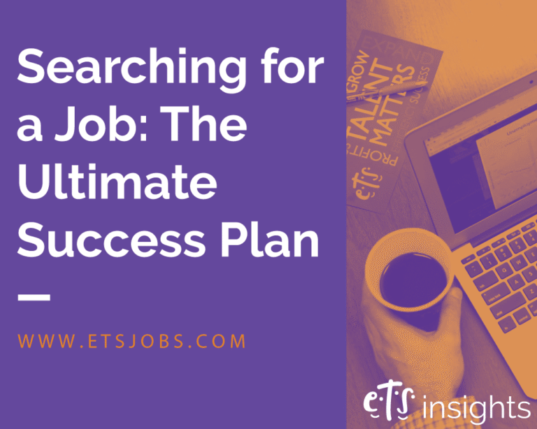 Searching for a Job: The Ultimate Success Plan