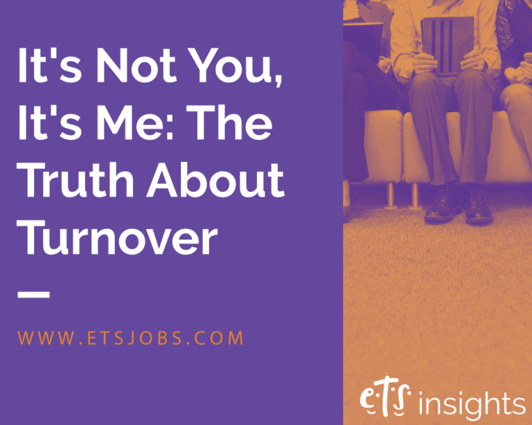 It’s Not You, It’s Me: The Truth About Employee Turnover