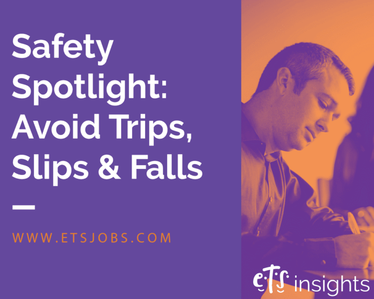 ETS Safety Spotlight: Avoiding Trips, Slips and Falls