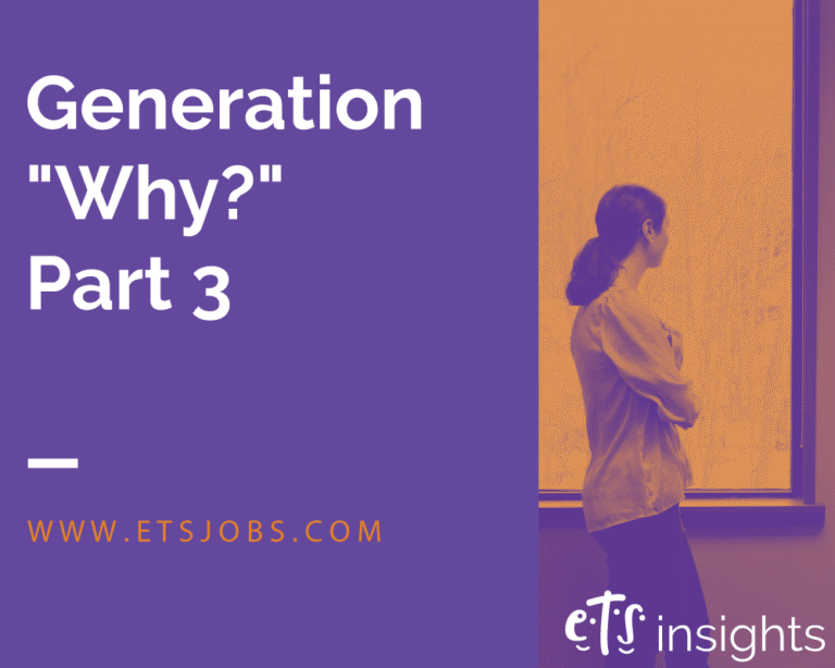 Generation “Why?” Part 3