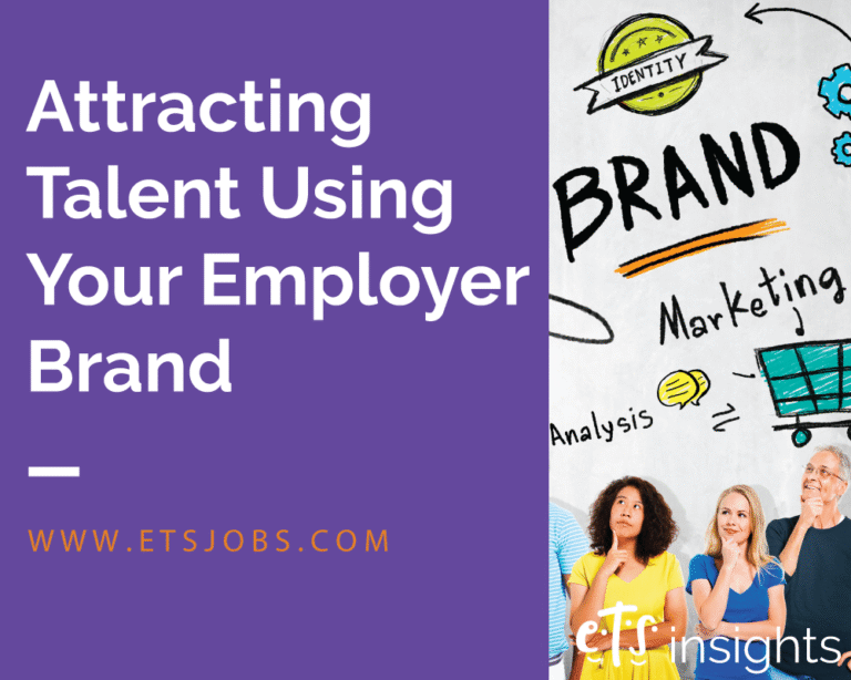 Attracting Talent Using Your Employer Brand