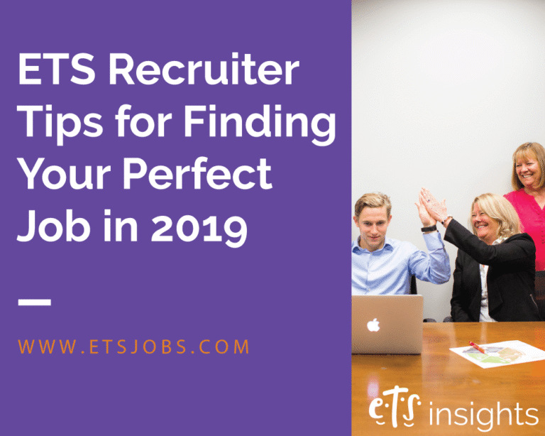 ETS Recruiter Tips for Finding Your Perfect Job in 2019