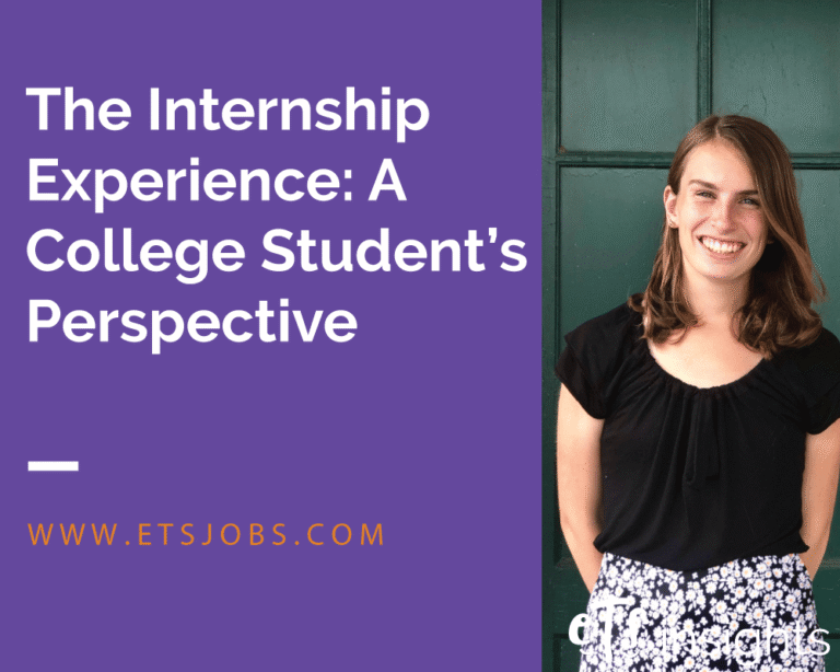The Internship Experience: A College Student’s Perspective